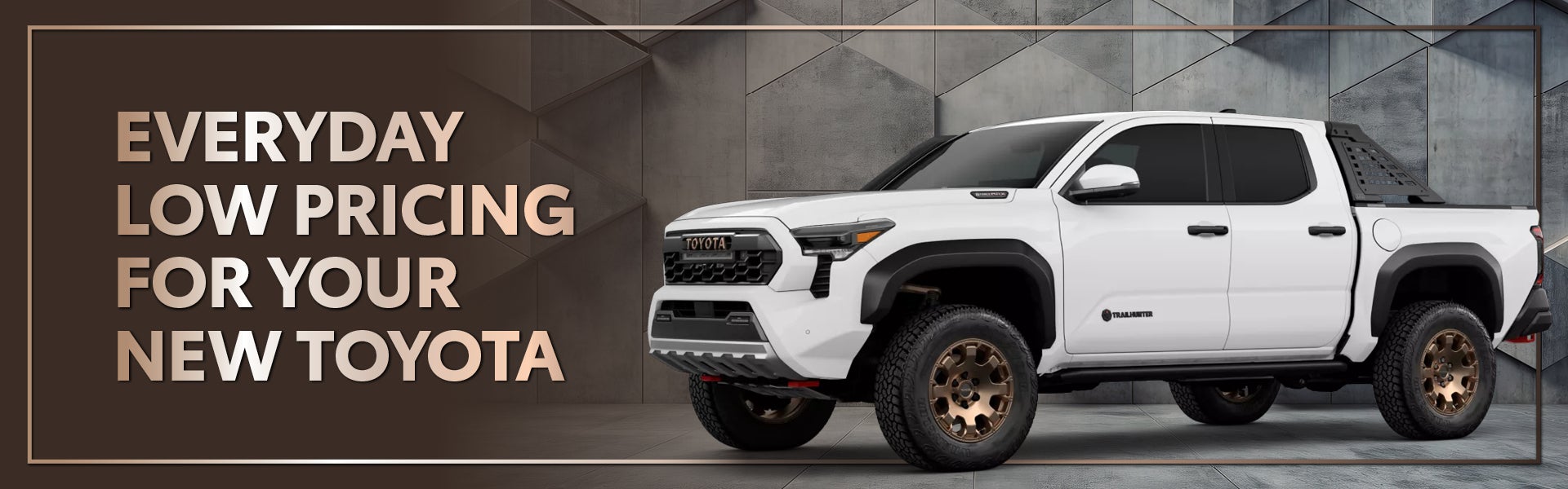Everyday Low Pricing For Your New Toyota